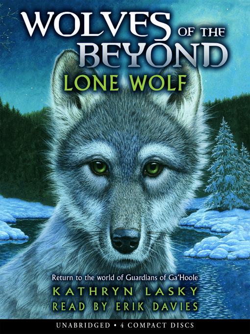 Title details for Lone Wolf (Wolves of the Beyond #1) by Kathryn Lasky - Wait list